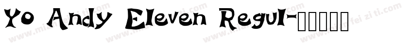 Yo Andy Eleven Regul字体转换